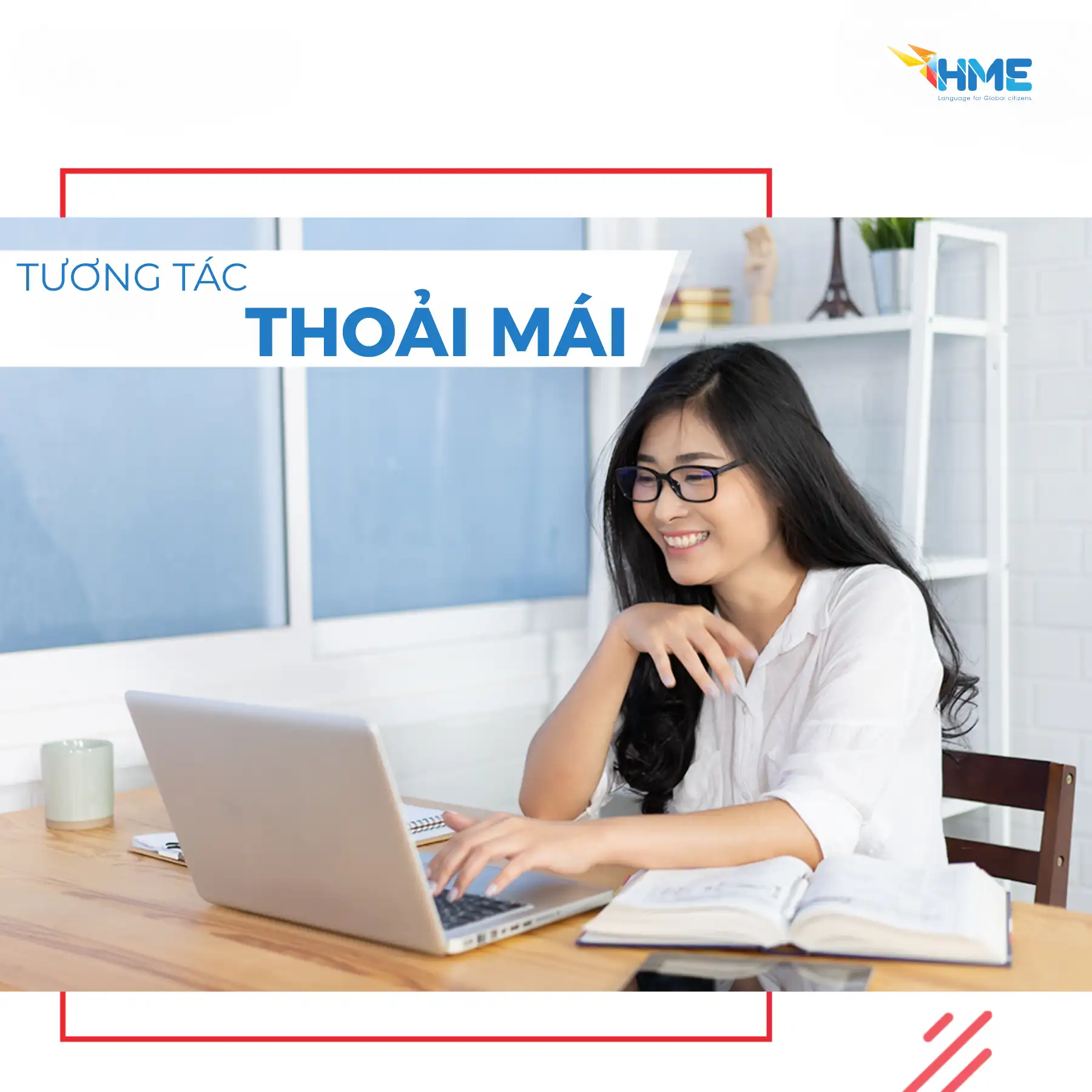 HME -LỚP HỌC THOẢI MÁI
