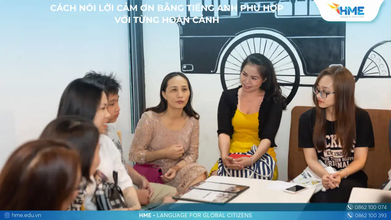 Cách Nói Lời Cảm Ơn bằng Tiếng Anh Phù Hợp với Từng Hoàn Cảnh