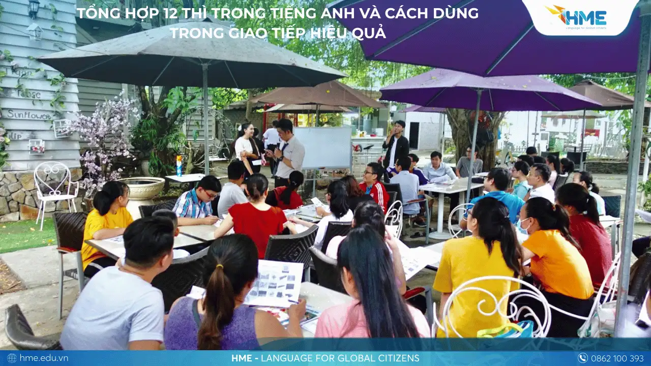 Tổng Hợp 12 Thì Trong Tiếng Anh Và Cách Dùng Trong Giao Tiếp Hiệu Quả