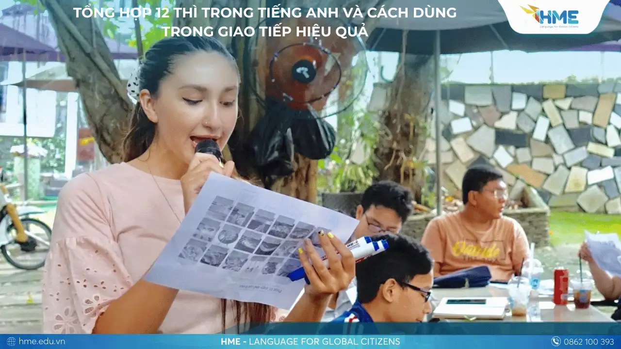 Tổng Hợp 12 Thì Trong Tiếng Anh Và Cách Dùng Trong Giao Tiếp Hiệu Quả