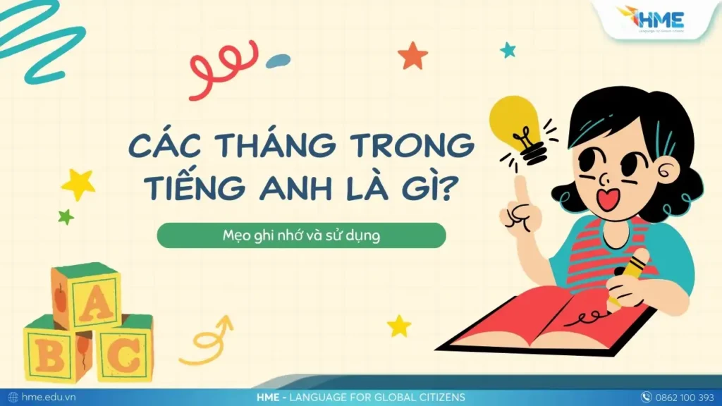 Các tháng trong tiếng Anh là gì? Mẹo ghi nhớ và sử dụng