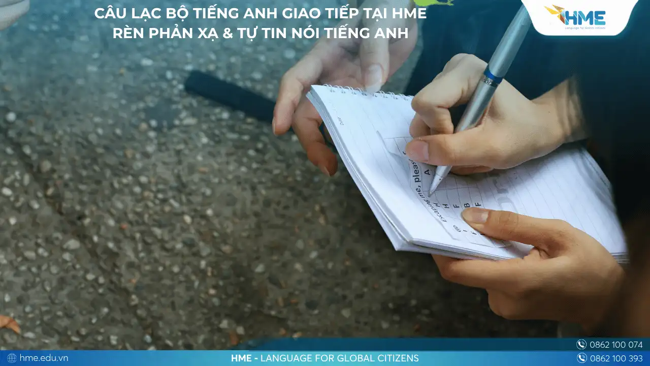 Câu lạc bộ tiếng Anh giao tiếp tại HME – Nơi tiếng Anh không chỉ là bài học