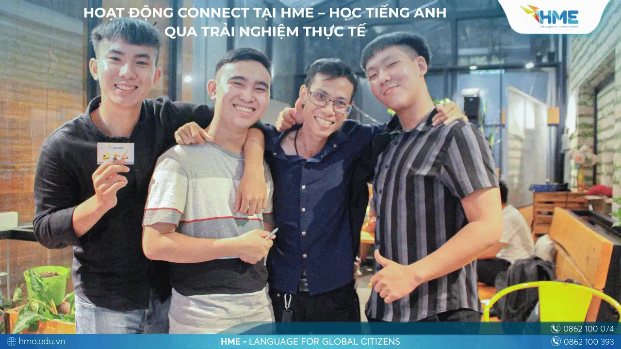 Hoạt động Connect tại HME – Học tiếng Anh qua trải nghiệm thực tế