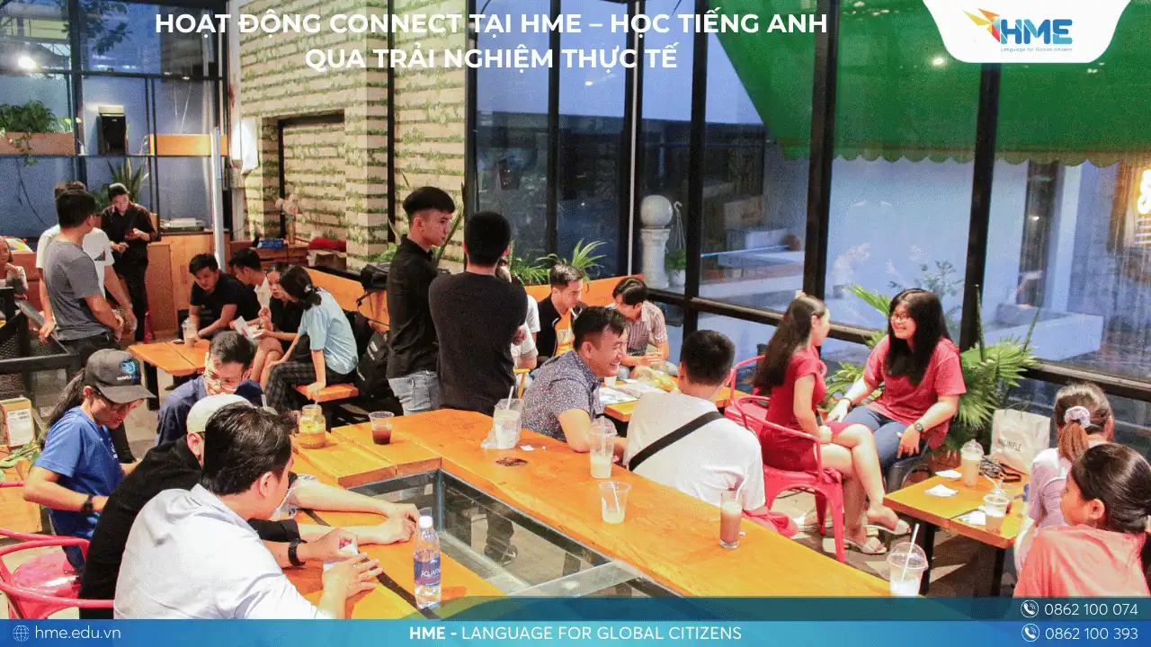 Hoạt động Connect tại HME – Học tiếng Anh qua trải nghiệm thực tế