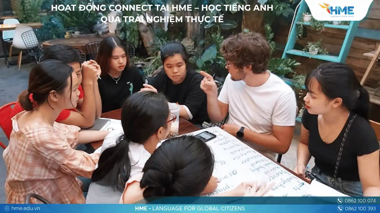 Hoạt động Connect tại HME – Học tiếng Anh qua trải nghiệm thực tế