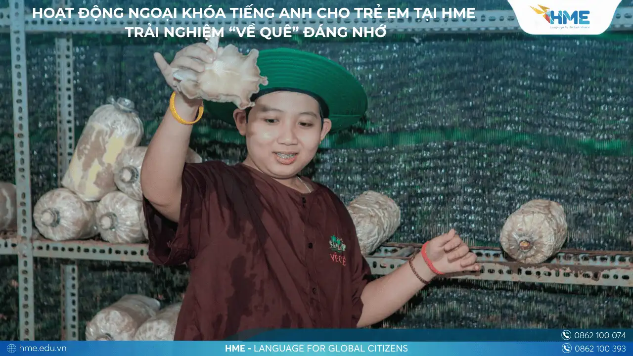 Hoạt động ngoại khóa tiếng Anh cho trẻ em tại HME – Trải nghiệm “Về Quê” đáng nhớ