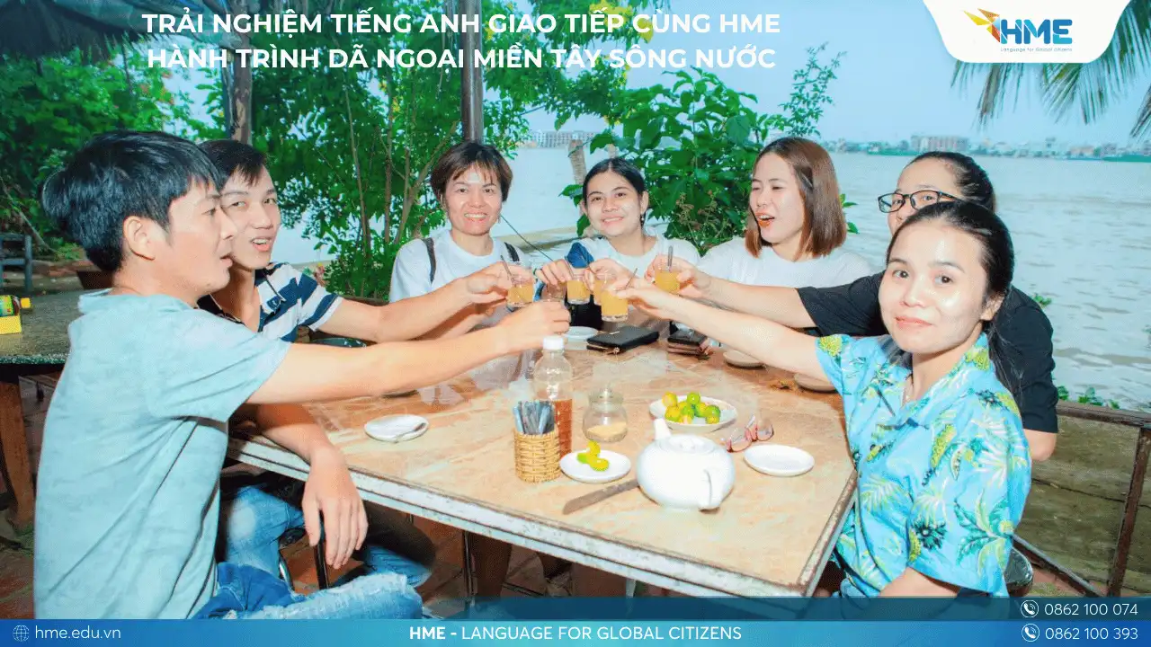 Trải nghiệm tiếng Anh giao tiếp cùng HME – Hành trình dã ngoại miền Tây sông nước