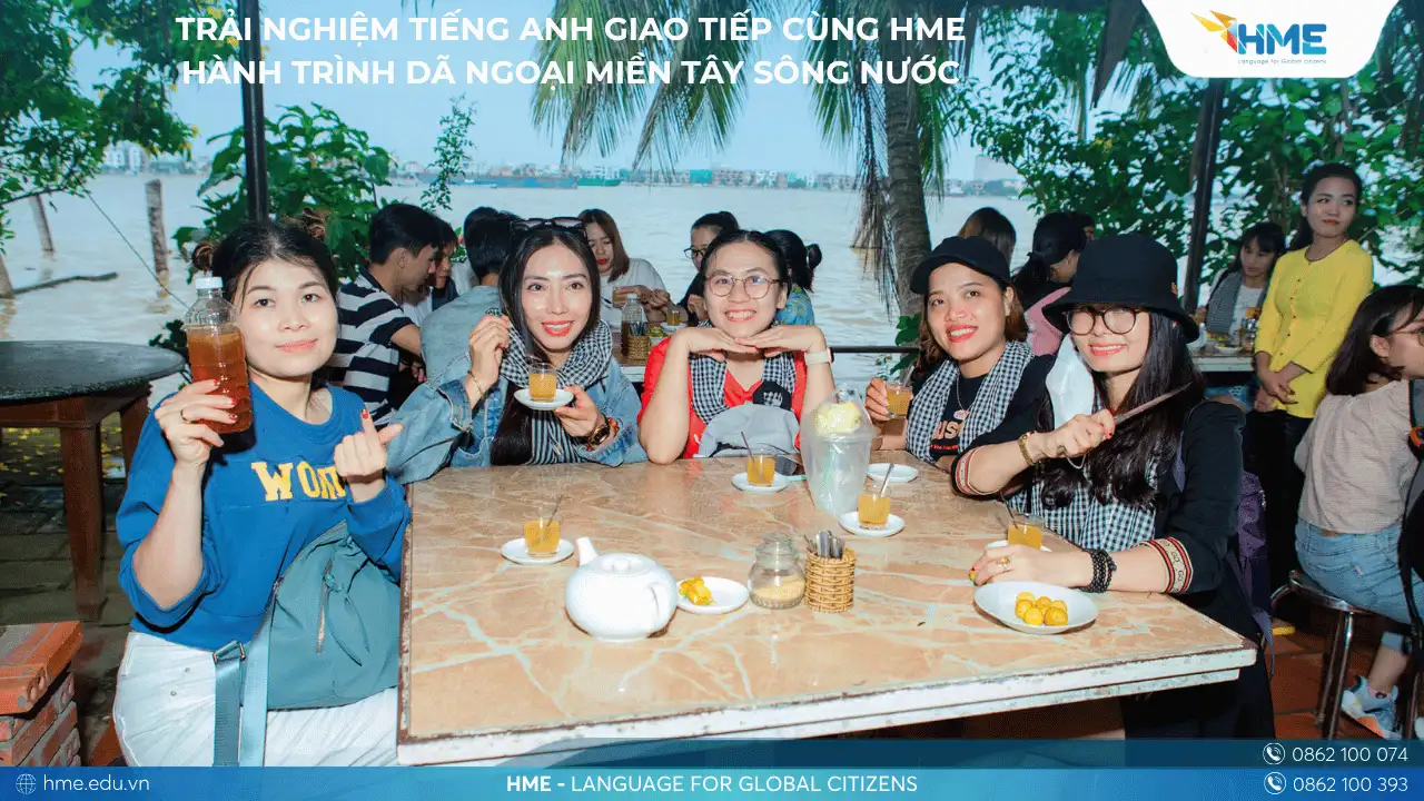 Trải nghiệm tiếng Anh giao tiếp cùng HME – Hành trình dã ngoại miền Tây sông nước