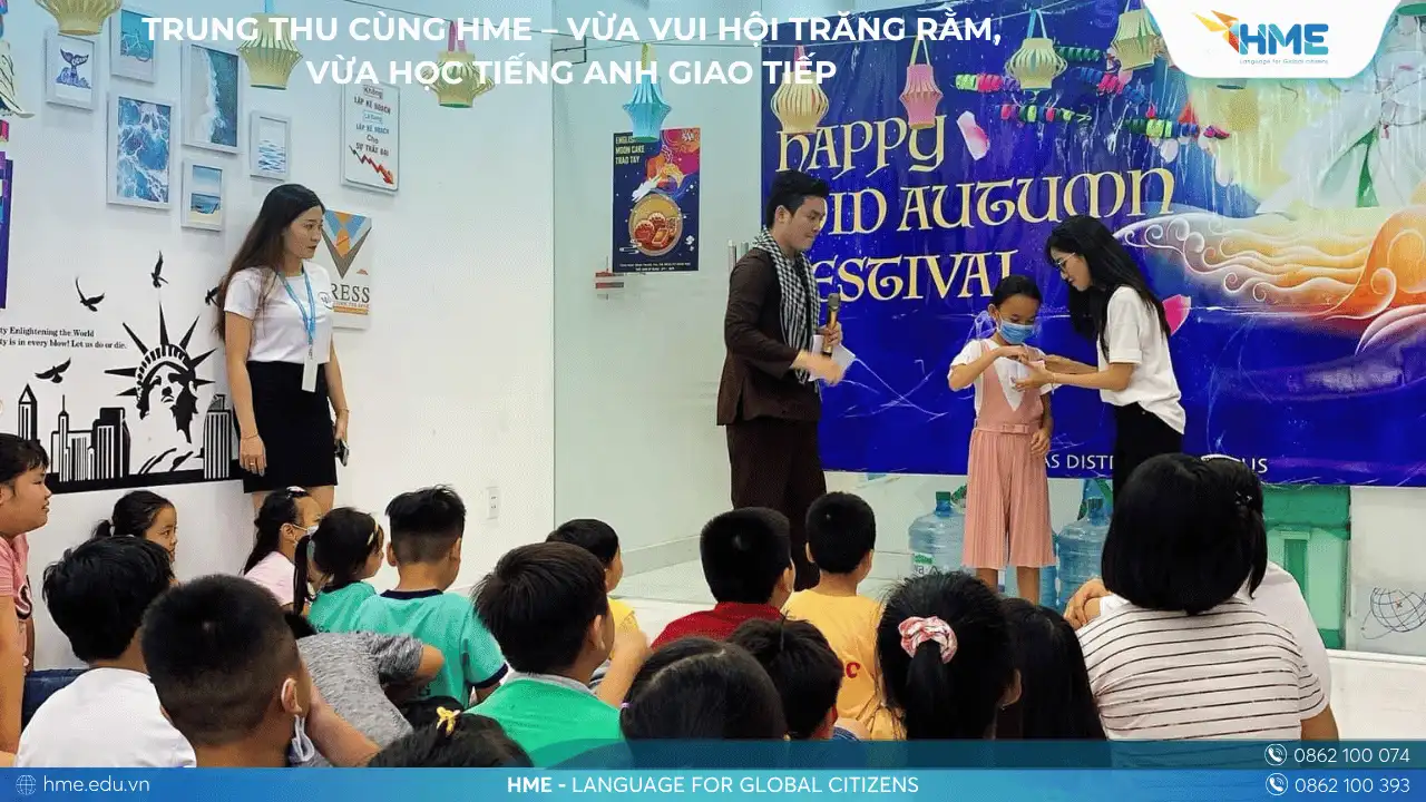 Trung Thu cùng HME – Vừa vui hội trăng rằm, vừa học tiếng Anh giao tiếp