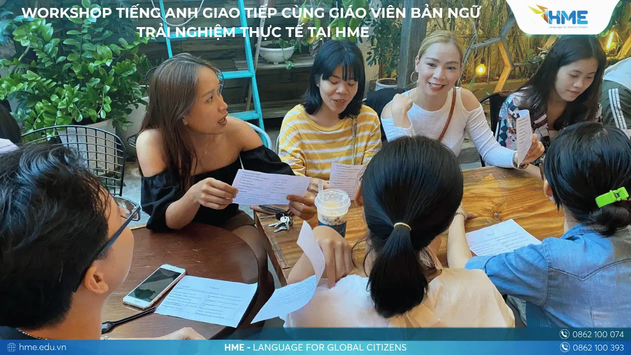Workshop tiếng Anh giao tiếp cùng giáo viên bản ngữ – Trải nghiệm thực tế tại HME