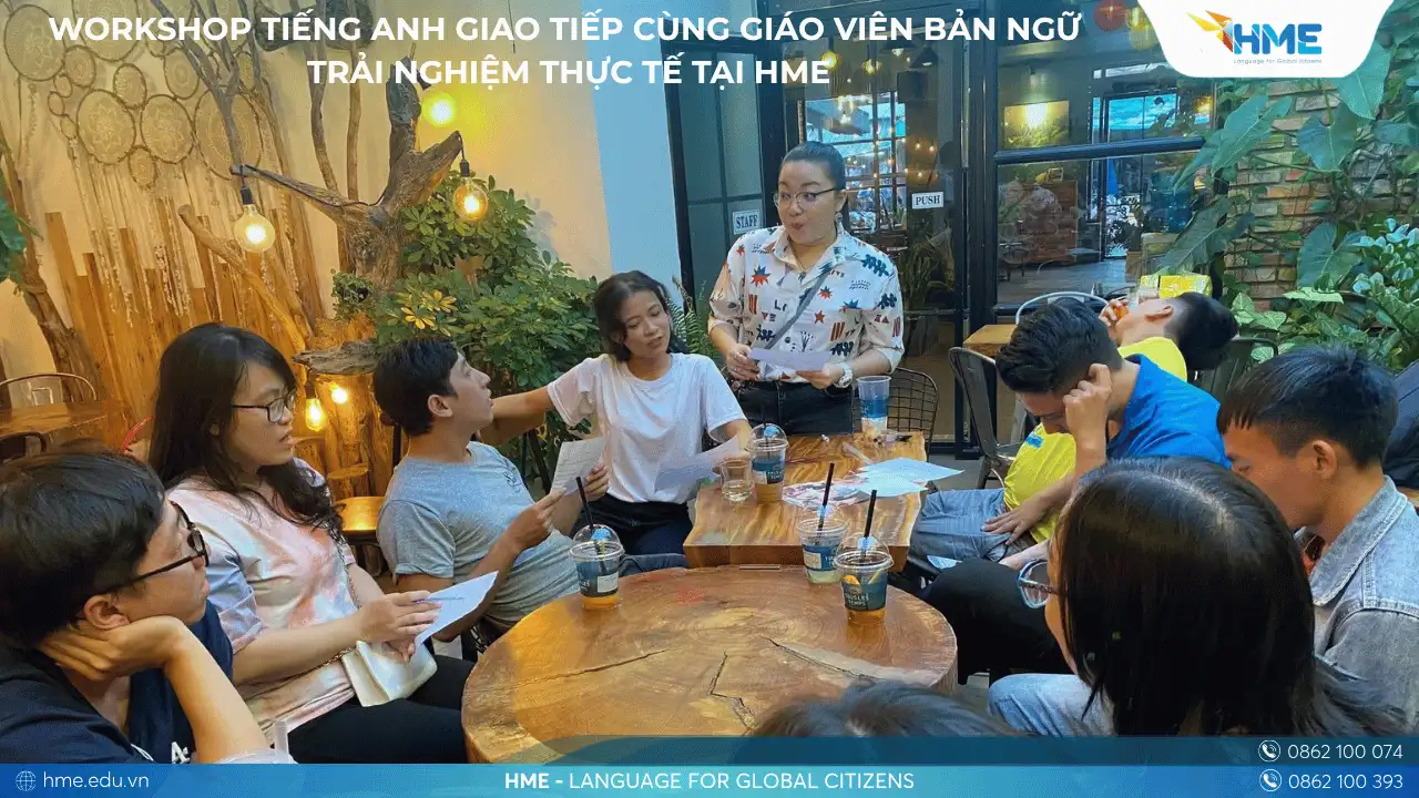 Workshop tiếng Anh giao tiếp cùng giáo viên bản ngữ – Trải nghiệm thực tế tại HME