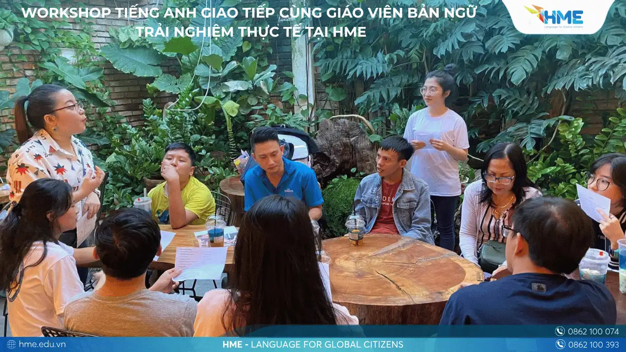 Workshop tiếng Anh giao tiếp cùng giáo viên bản ngữ – Trải nghiệm thực tế tại HME