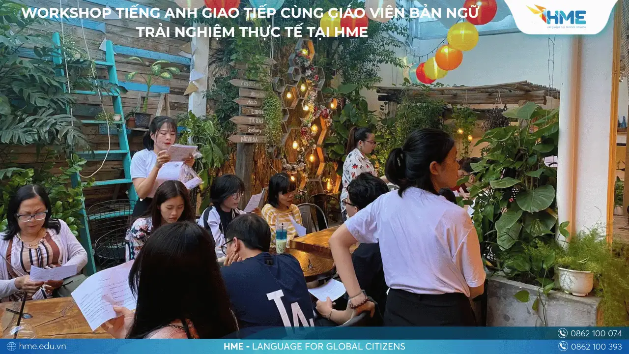 Workshop tiếng Anh giao tiếp cùng giáo viên bản ngữ – Trải nghiệm thực tế tại HME