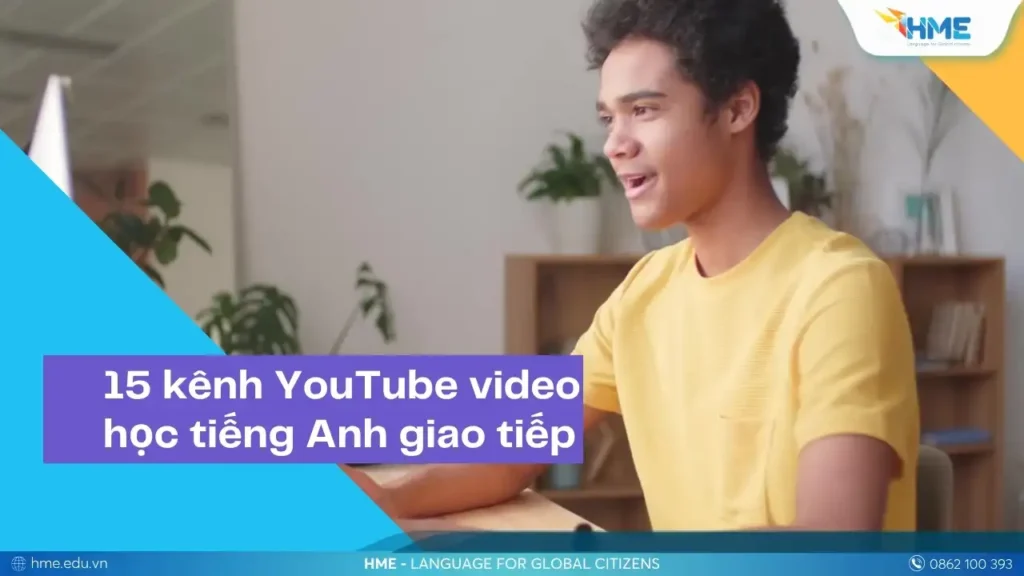 15 kênh YouTube video học tiếng Anh giao tiếp miễn phí