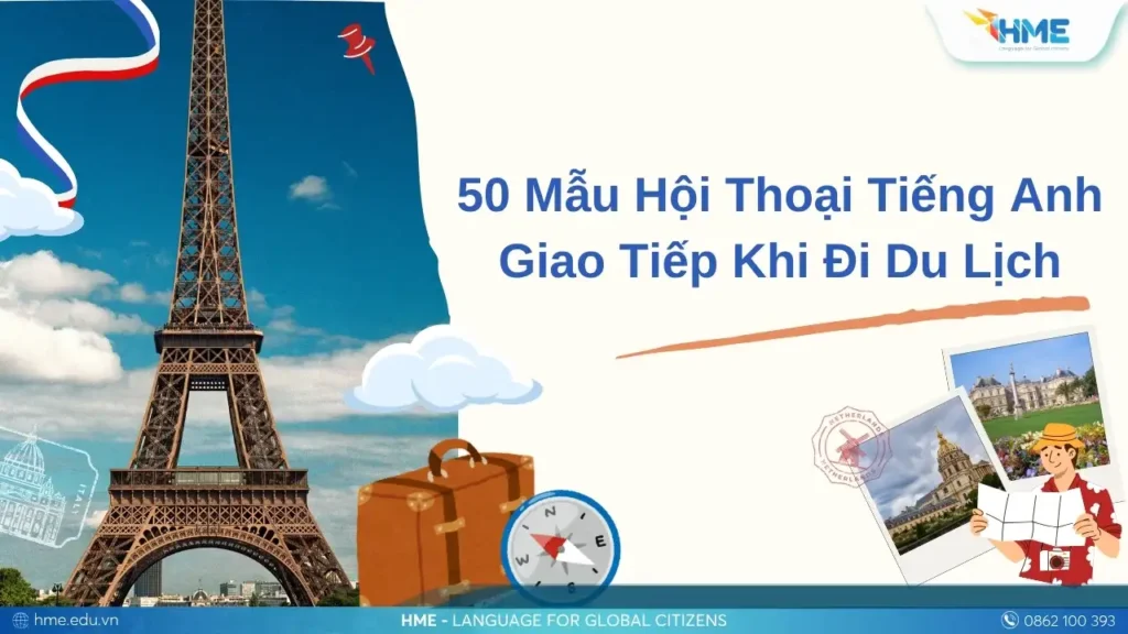 50 Mẫu Hội Thoại Tiếng Anh Giao Tiếp Khi Đi Du Lịch