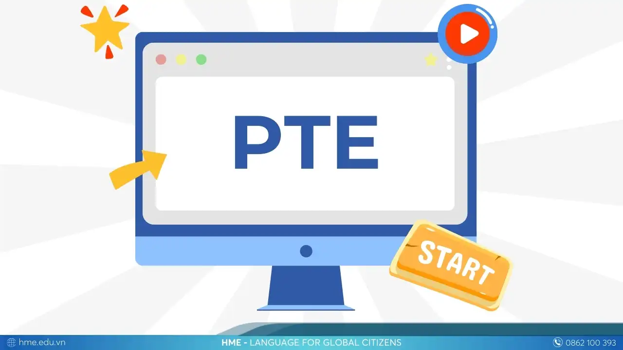 PTE là gì? Kiến thức nền tảng bạn cần biết